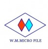 รับตอกเสาเข็มไมโครไพล์ ราคาถูก W.M. Micropile